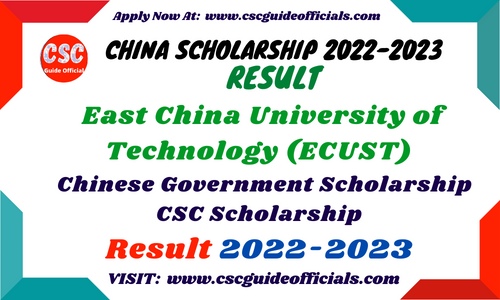 East China University of Technology (ECUST) csc scholarship result 2022