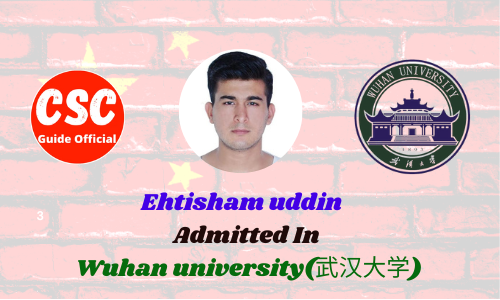 Ehtisham uddin csc guide Wuhan university(武汉大学)