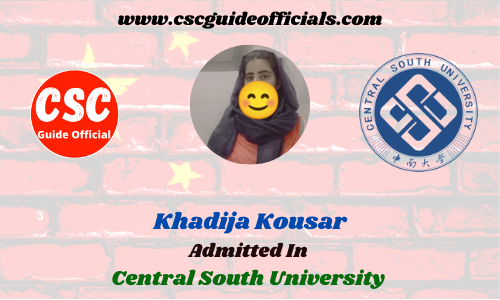 Scholars Wall Khadija Kousar Admitted to Central South University || China Scholarship 2022-2023 Admitted Candidates CSC Guide Officials