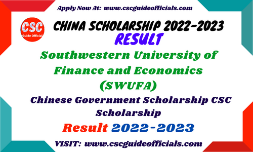 Southwestern University of Finance and Economics SWUFA csc scholarship result 2022-2023