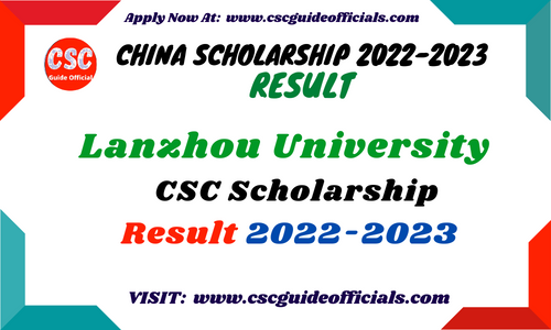 lanzhou university csc scholarship result 2022