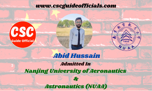 Scholars Wall  Abid Hussain Admitted to Nanjing University of Aeronautics and Astronautics (NUAA) China Scholarship 2022-2023 Admitted Candidates CSC Guide Officials
