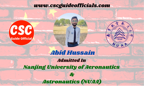 Scholars Wall Abid Hussain Admitted to Nanjing University of Aeronautics and Astronautics (NUAA) China Scholarship 2022-2023 Admitted Candidates CSC Guide Officials