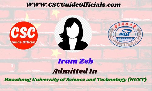 Scholars Wall Irum Zeb Admitted to Huazhong University of Science and Technology (HUST) China Scholarship 2022-2023 Admitted Candidates CSC Guide Officials