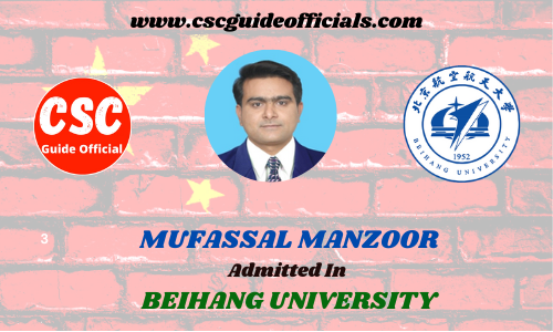 Scholars Wall MUFASSAL MANZOOR Admitted to BEIHANG UNIVERSITY China Scholarship 2022-2023 Admitted Candidates CSC Guide Officials