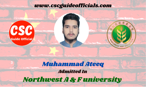 Scholars Wall Muhammad Ateeq Admitted to Northwest A & F university   China Scholarship 2022-2023 Admitted Candidates CSC Guide Officials