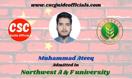 Scholars Wall Muhammad Ateeq Admitted to Northwest A & F university China Scholarship 2022-2023 Admitted Candidates CSC Guide Officials