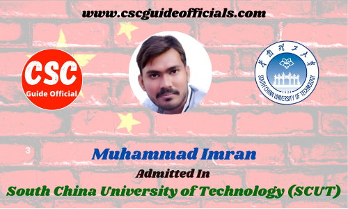 Scholars Wall Muhammad Imran Admitted to South China University of Technology (SCUT)  China Scholarship 2021-2022 Admitted Candidates CSC Guide Officials