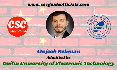 Scholars Wall Mujeeb Rehman Admitted to Guilin University of Electronic Technology China Scholarship 2022-2023 Admitted Candidates CSC Guide Officials