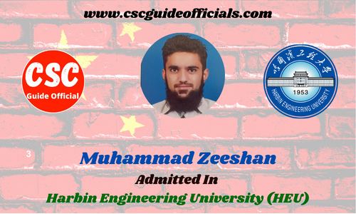 Scholars Muhammad Zeeshan Admitted in Harbin Engineering University China || China Scholarship 2022-2023 Admitted Candidates CSC Guide Official