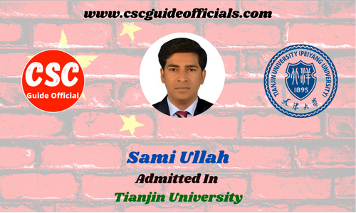 Scholars Sami Ullah Admitted in Tianjin University China Scholarship 2022-2023 Admitted Candidates CSC Guide Official