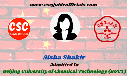 Scholars Wall Aisha Shakir Admitted to Beijing University of Chemical Technology (BUCT) China Scholarship 202-2023 Admitted Candidates CSC Guide Officials