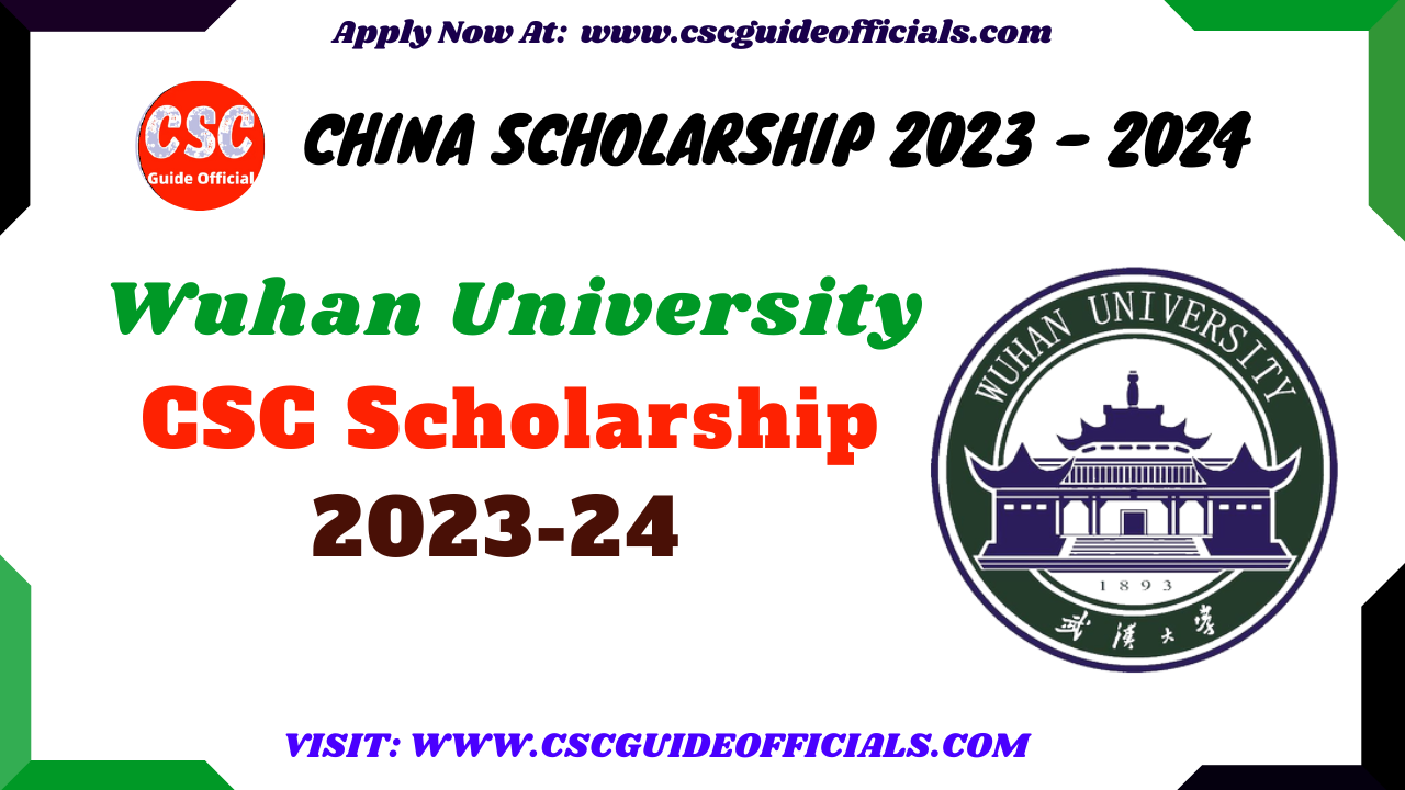wuhan university csc scholarship 2023 2024