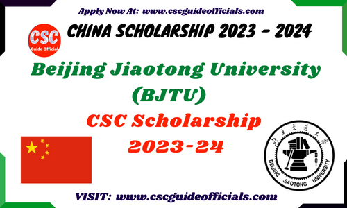 beijing jiaotong university csc scholarship 2023-2024