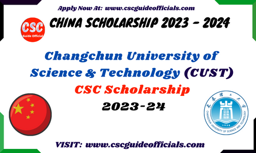 Changchun University of Science and Technology csc scholarship 2023-2024 csc guide official