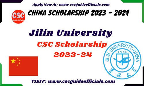 jilin university csc scholarship 2023 csc guide official
