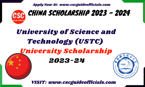university of science and technology china ustc university scholarship 2023 csc guide officials