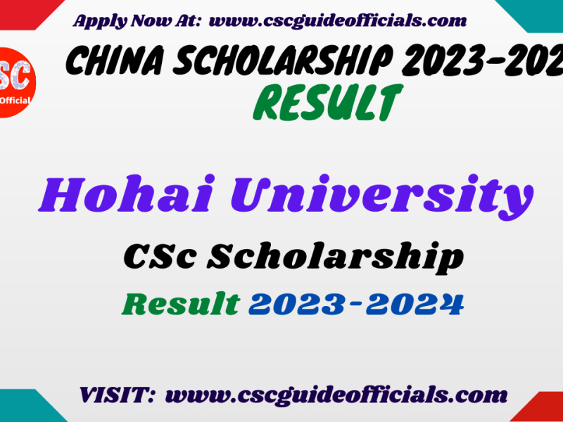 Hohai University CSC Scholarship Result 2023-2024 CSC Guide Officials