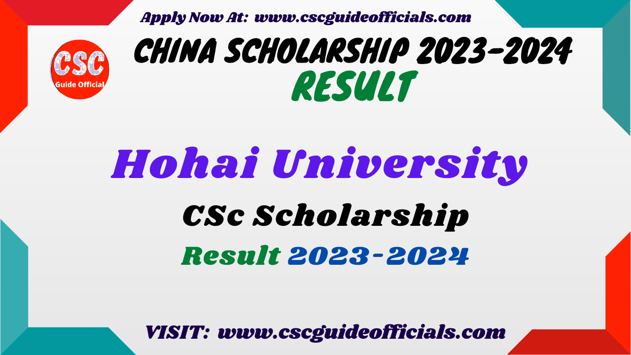 Hohai University CSC Scholarship Result 2023-2024 CSC Guide Officials