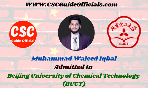 Muhammad Waleed Iqbal Admitted in Beijing University of Chemical Technology (BUCT) China Scholarship 2023-2024 Admitted Candidates CSC Guide Officials