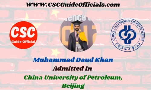 Muhammad Daud Khan Admitted to the China University of Petroleum, Beijing || China Scholarship 2023-2024 Admitted Candidates CSC Guide Officials Scholar walls