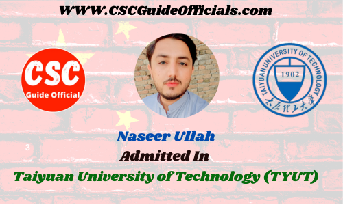Naseer Ullah Admitted to the Taiyuan University of Technology (TYUT) || China Scholarship 2023-2024 Admitted Candidates CSC Guide Officials Scholar Wall