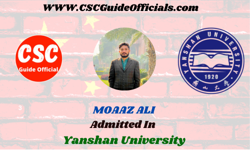 MOAAZ ALI Admitted to the Yanshan University || China Scholarship 2023-2024 Admitted Candidates CSC Guide Officials