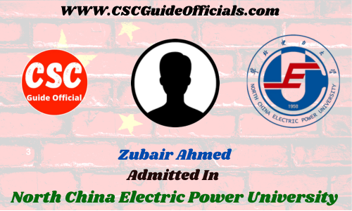 Zubair Ahmed Admitted to the North China Electric Power University || China Scholarship 2023-2024 Admitted Candidates CSC Guide Officials Scholar wall