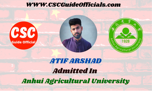 atif Arshad Admitted in Anhui Agricultural University China Scholarship 2023-2024 Admitted Candidates CSC Guide Officials