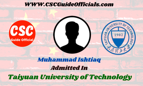 Muhammad Ishtiaq Admitted to the Taiyuan university of technology || China Scholarship 2023-2024 Admitted Candidates CSC Guide Officials Scholar wall