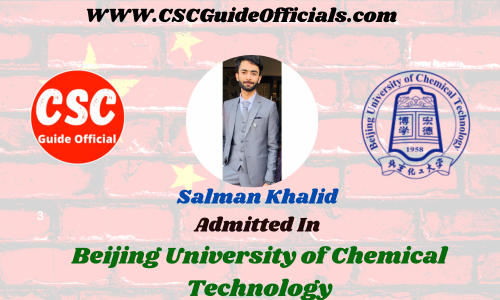 Salman Khalid Admitted to the Beijing University of Chemical Technology || China Scholarship 2023-2024 Admitted Candidates CSC Guide Officials Scholar wall