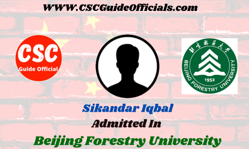 Sikandar Iqbal Admitted to the Beijing Forestry University || China Scholarship 2023-2024 Admitted Candidates CSC Guide Officials Scholar wall