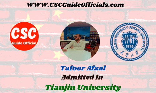 Tafoor Afzal Admitted to the Tianjin University || China Scholarship 2023-2024 Admitted Candidates CSC Guide Officials Scholar wall