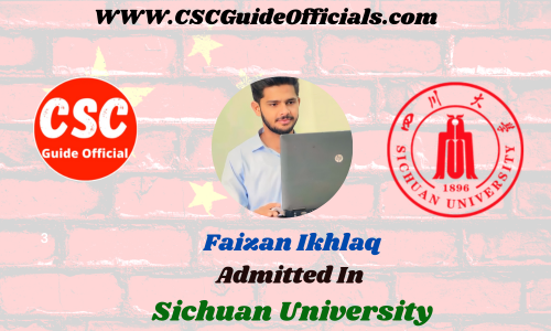 Faizan Ikhlaq Admitted to the Sichuan University  || China Scholarship 2023-2024 Admitted Candidates CSC Guide Officials Scholar wall