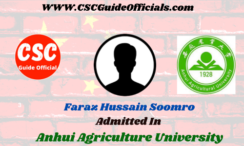 Faraz Hussain Soomro Admitted to the Anhui Agriculture University || China Scholarship 2023-2024 Admitted Candidates CSC Guide Officials Scholar wall