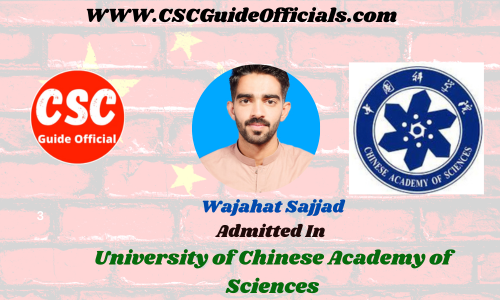 Wajahat Sajjad Admitted to the University of Chinese Academy of Sciences || China Scholarship 2023-2024 Admitted Candidates CSC Guide Officials Scholar wall