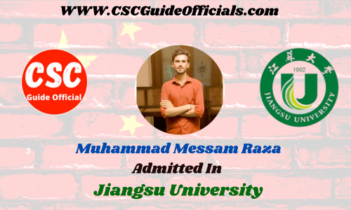 Muhammad Messam Raza Admitted to the Jiangsu University || China Scholarship 2023-2024 Admitted Candidates CSC Guide Officials Scholar wall