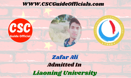 Zafar Ali  Admitted to the Liaoning University || China Scholarship 2023-2024 Admitted Candidates CSC Guide Officials