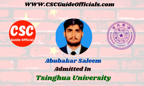 Abubakar Saleem Admitted to the Tsinghua University || China Scholarship 2023-2024 Admitted Candidates CSC Guide Officials Scholar wall