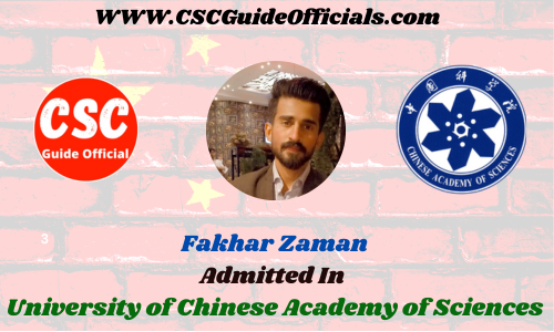 Fakhar Zaman Admitted to the UCAS (Chengdu institute of Biology,CAS) || China Scholarship 2023-2024 Admitted Candidates CSC Guide Officials