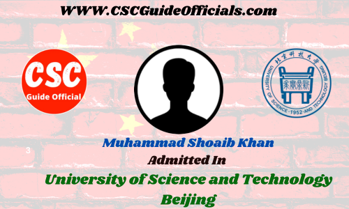Muhammad Shoaib Khan Admitted to the University of Science and Technology Beijing || China Scholarship 2023-2024 Admitted Candidates CSC Guide Officials Scholar wall