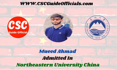 Mueed Ahmad Admitted to the Northeastern University China || China Scholarship 2023-2024 Admitted Candidates CSC Guide Officials