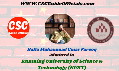 Hafiz Muhammad Umar Farooq Admitted to the Kunming University of Science & Technology (KUST) || China Scholarship 2023-2024 Admitted Candidates CSC Guide Officials Scholar wall