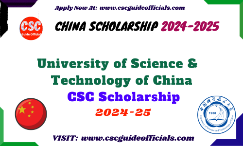 university of science and technology of china csc scholarship 2024-2025