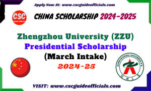 Zhengzhou University ZZU Presidential Scholarship (March Intake) 2024
