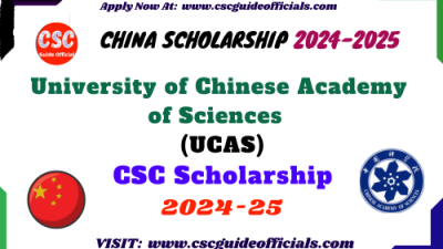 University of Chinese Academy of Sciences UCAS CSC Scholarship 2024-2025