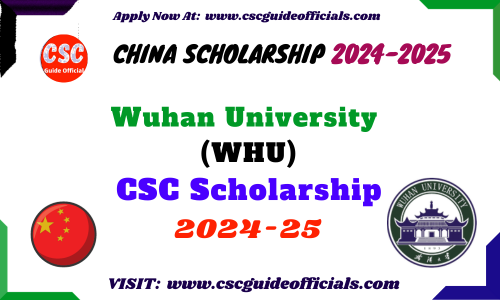 Wuhan University CSC Scholarship 2024-2025