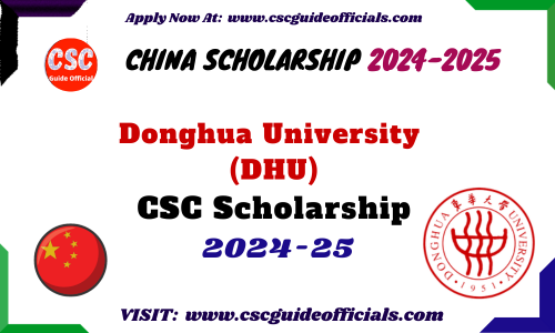 Donghua University DHU CSC Scholarship 2024-2025