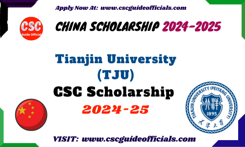 Tianjin University TJU CSC Scholarship 2024-2025