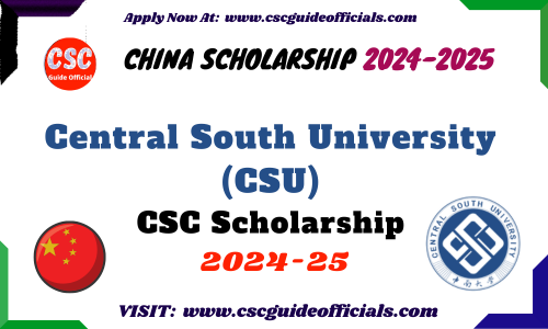 Central South University CSC Scholarship 2024-2025